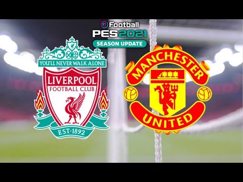 Liverpool Vs Manchester United 17 01 2021 Full Match Pes2021 Ep18 Youtube