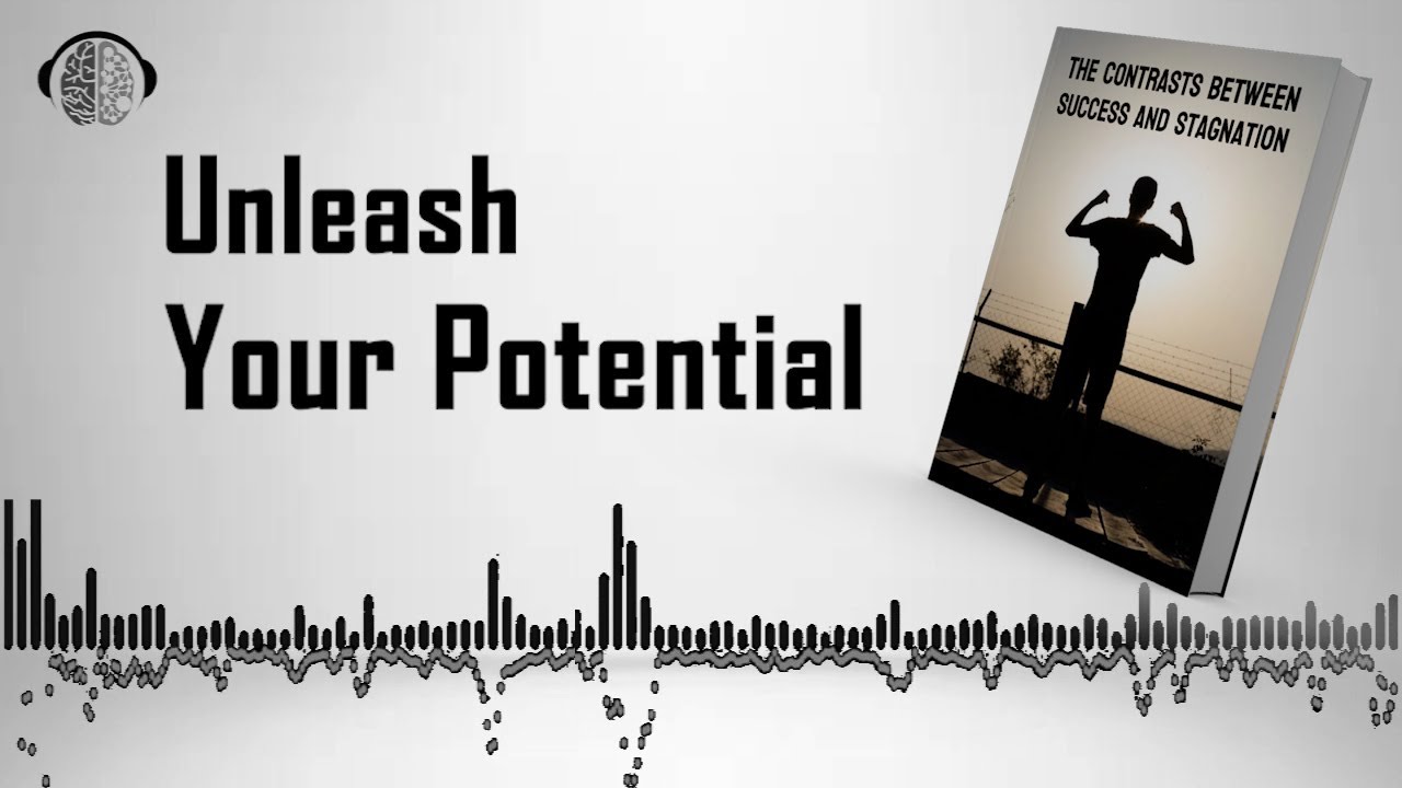 Unleash Your Potential: The Difference Between Successful People and Unsuccessful People | Audiobook
