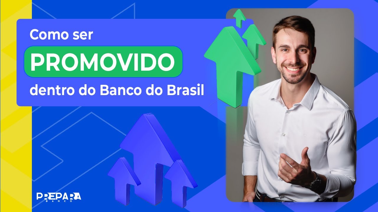 COMO SER PROMOVIDO NO BANCO DO BRASIL?