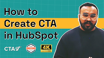 How to Create CTAs in HubSpot