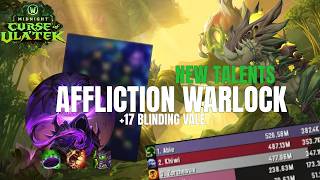 Blinding Vale +17 | Midnight PTR 12.1 Affliction Warlock | Trying a new talent build !