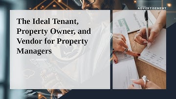 🔑 🏢 The Ideal Tenant, Property Owner, and Vendor for Property Managers 💼🏢