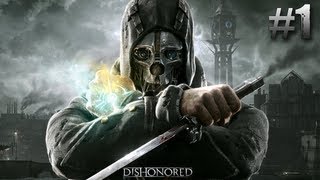 Dishonored Walkthrough Mission 1 "Dishonored" Prologue & Dunwall Sewers PC Gameplay