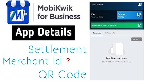 Mobikwik business app details & review | Settlement Option , Merchant Id , Qr Code , Request money