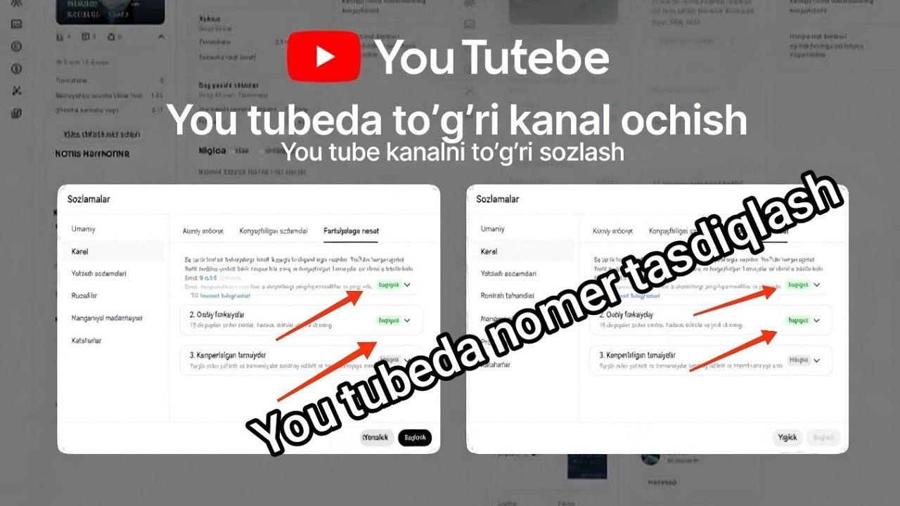 YOU TUBEDA TOʻGʻRI KANAL OCHISH VA TELEFON NOMERNI TASDIQLATISH