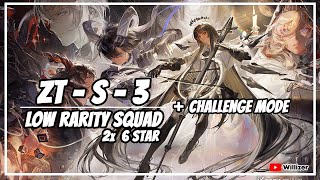 [Arknights] ZT-S-3 Low Rarity Squad