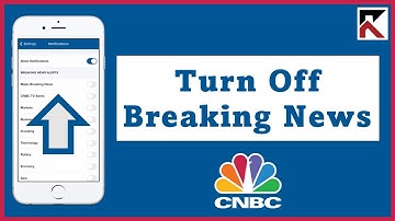 How To Turn Off Breaking News Alert On CNBC App