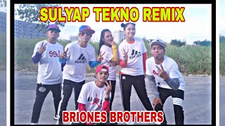 SULYAP_(TEKNO_REMIX)DJ ROWEL  |Zumba |BRIONES BROTHERS #NEWDANCE#TARASAYAW