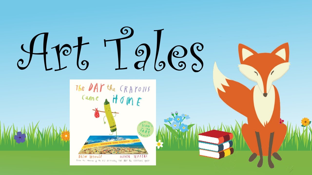 Art Tales - 'The Day the Crayons Came Home' by Drew Daywalt and Oliver ...