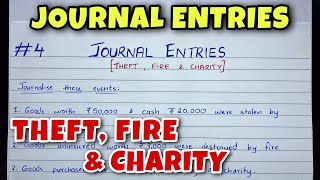 Journal Entries - Theft, Fire and Charity - By Saheb Academy - Class 11 / B.COM / CA Foundation
