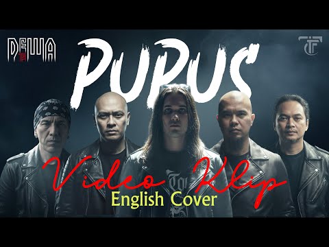 VIDEO KLIP - PUPUS - Dewa19 (English Cover)