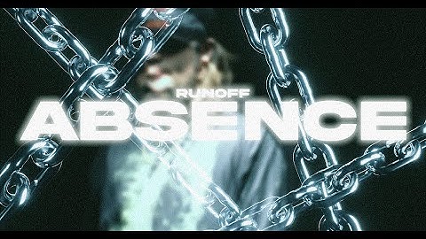 Runoff - Absence (Official Music Video)