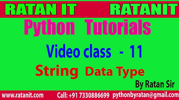 Python Tutorial || Video Class- 11 (String Data Type) || By Ratan sir
