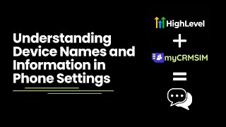 Why Device Names Vary in myCRMSIM — Phone Settings Explained screenshot 2
