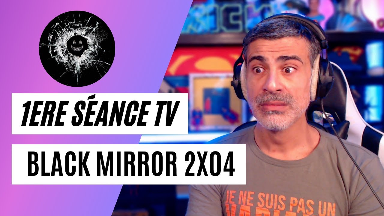 1ERE SÉANCE TV: BLACK MIRROR 2X04 (Blanc comme neige) - YouTube