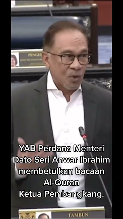 Terbaik! PM betulkan bacaan Alquran ketua pembangkang #parlimenmalaysia #anwaribrahim