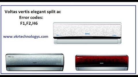 voltas vertis elegant split ac error codes F1,f2,h6