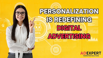 Why Personalization Is Transforming Digital Advertising