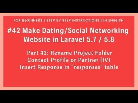 #42 Dating/Social Networking in Laravel 5.7 / 5.8 | Insert Response | Contact Partner(IV)