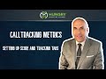 Setting up call tracking metrics scoring and tagging