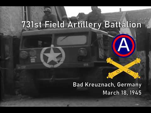 731st Field Artillery Battalion in Bad Kreuznach, Germany; March 18, 1945