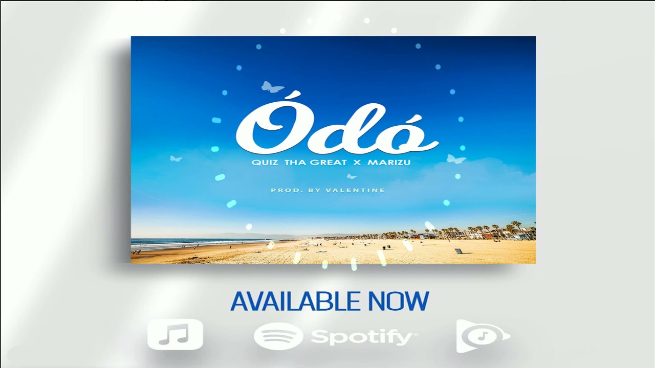 Guarda Quiz tha Great - Odo Feat. Marizu (Audio) su YouTube Guarda Quiz tha Great - Odo Feat. Marizu (Audio) su YouTube