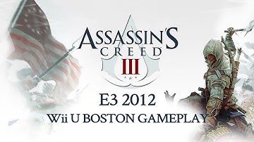 Assassins Creed 3 - E3 2012 Boston Gameplay Demo (Wii U Demo)