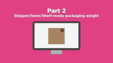 Improving supply chain product master data - Part 2 - Shipper/Inner/Shelf ready packaging weight