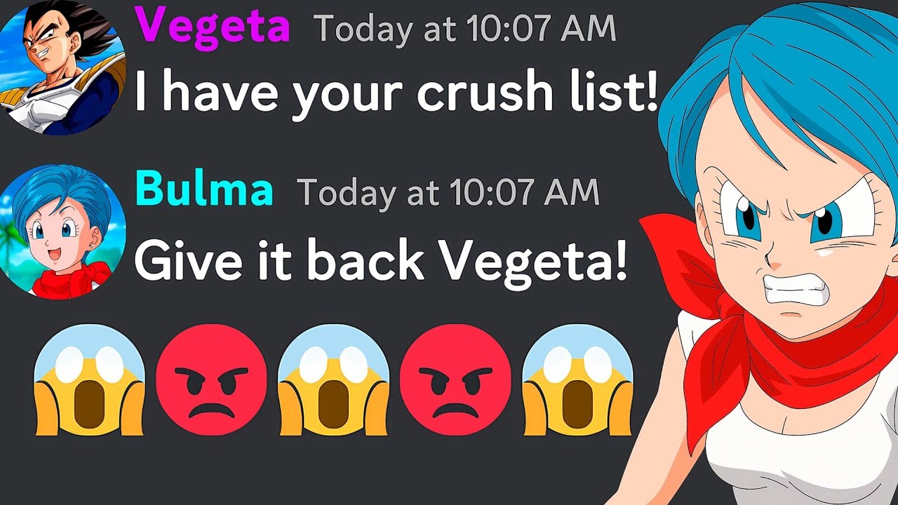 If Vegeta Got Bulma's Crush List But It Gets Even Crazier 