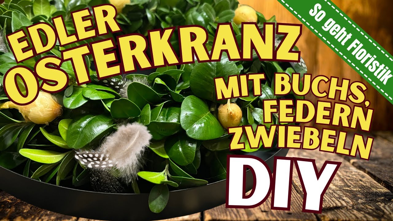 Osterdeko selber machen: Eleganter Buchskranz mit Federn und Zwiebeln für Tisch und als Türkranz