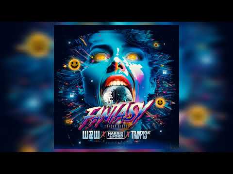 W&W × Harris & Ford × Triiipl3 Inc - Fantasy (Tricky Disco)