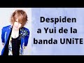 Despiden a Yui, Vocalista de UNiTE ユナイト