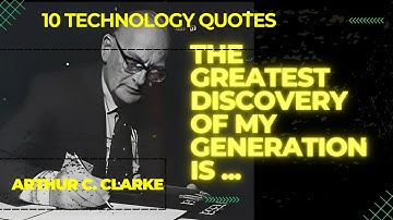 QUOTES BY ARTHUR C CLARKE
