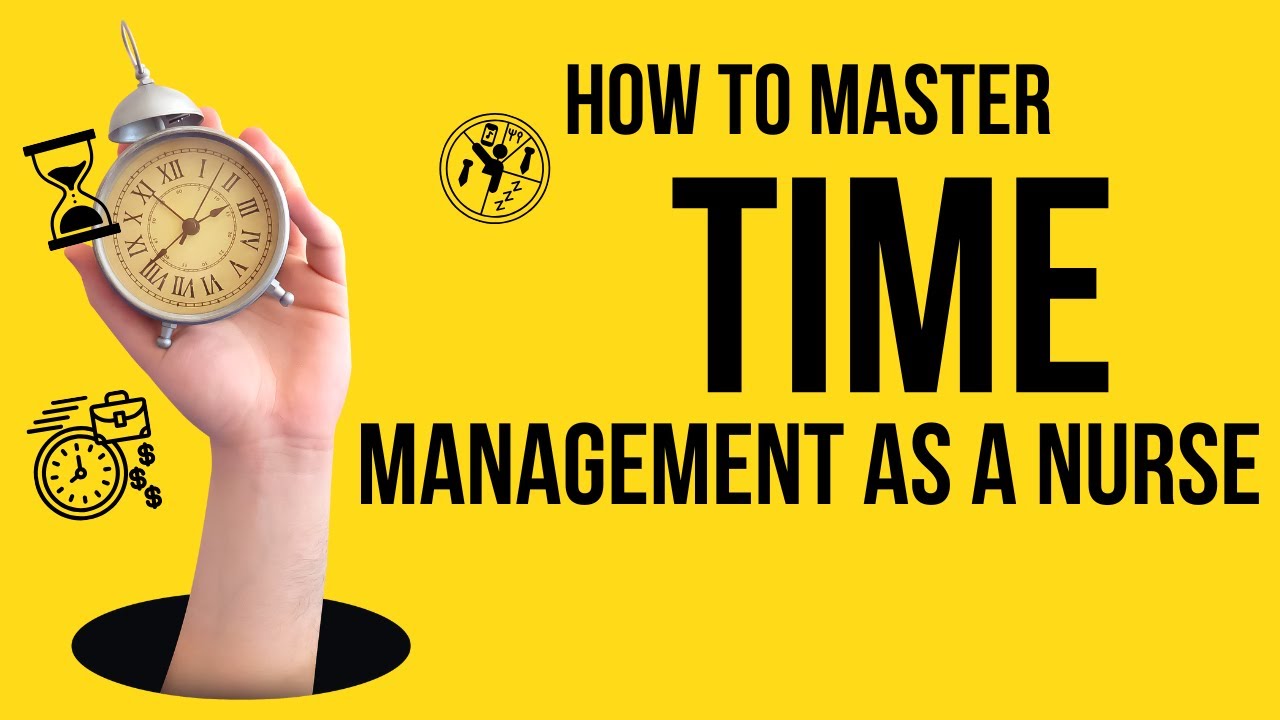 Time management tips for busy nurses