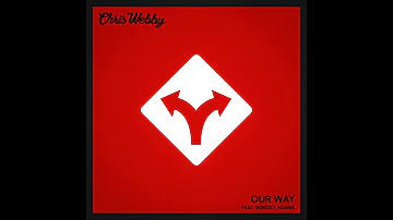 Chris Webby - Our Way (feat. Skrizzly Adams) [prod. Skrizzly Adams]