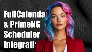 Integrating FullCalendar-Scheduler with PrimeNG-Scheduler in Angular 2