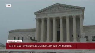 Report: Draft opinion suggests high court will overturn Roe