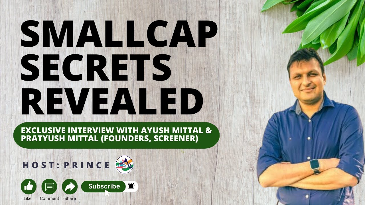 Uncovering Small Cap Gems A Conversation Ft Ayush Mittal Founder uncovering-small-cap-gems-a-conversation-ft-ayush-mittal-founder