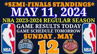 NBA SEMI FINALS STANDING TODAY AS OF MAY 11, 2024 GAME RESULTS | GAME SCHEDULE SUNDAY MAY 12, 🏀🏀🏀