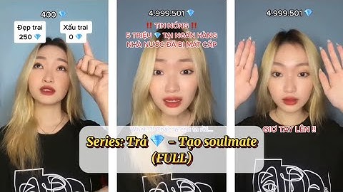 Đỗ Ngọc Phương Linh | Series POV: Trả 💎 - Tạo soulmate (Full)
