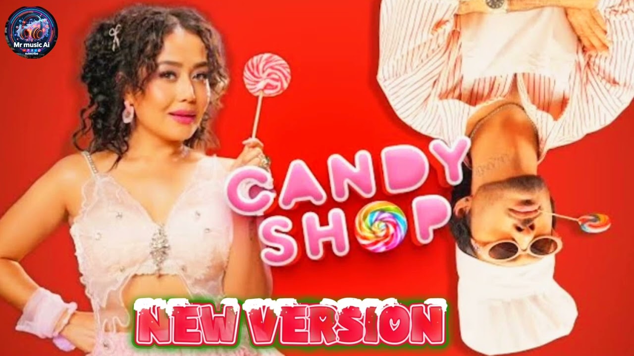 Candy Shop Song 🔥 Tony Kakkar & Neha Kakkar | Hindi Party Song 2025 | Viral Music Video