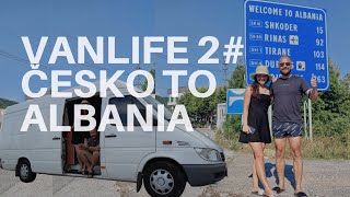 VANLIFE 2# - Česko to Albania