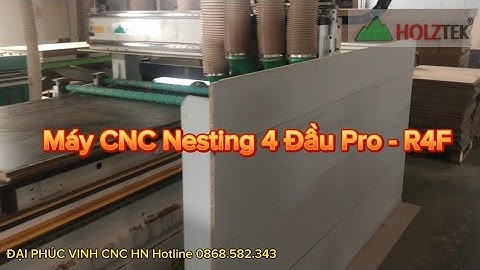 Máy CNC Nesting 4 Đầu Full Line Cắt Và Khoan Ván Pro- R4F