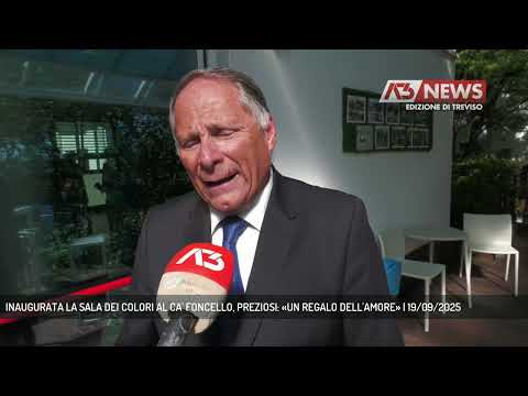 INAUGURATA LA SALA DEI COLORI AL CA' FONCELLO, PREZIOSI: «UN REGALO DELL'AMORE» | 19/09/2025