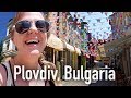 I DID NOT EXPECT BULGARIA TO LOOK LIKE THIS!! | Plovdiv, Bulgaria 🇧🇬