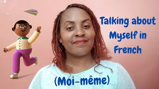 Moi-même Part 1 - Talking about myself in French