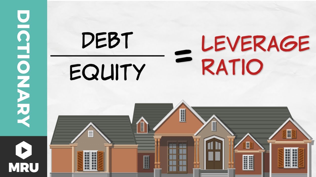 What Is a Leverage Ratio? 