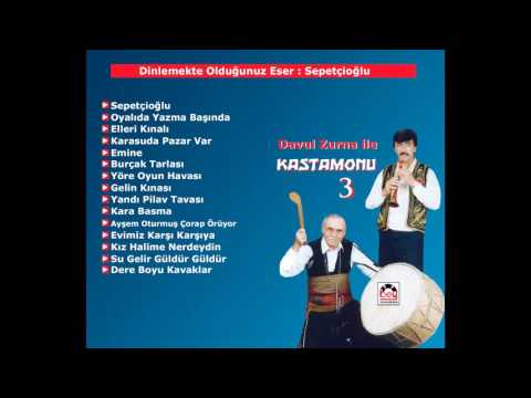 Davul Zurna Ile Kastamonu 3 -Sepetçioğlu