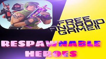 Free Android Game Respawnable Heroes!! REVIEW