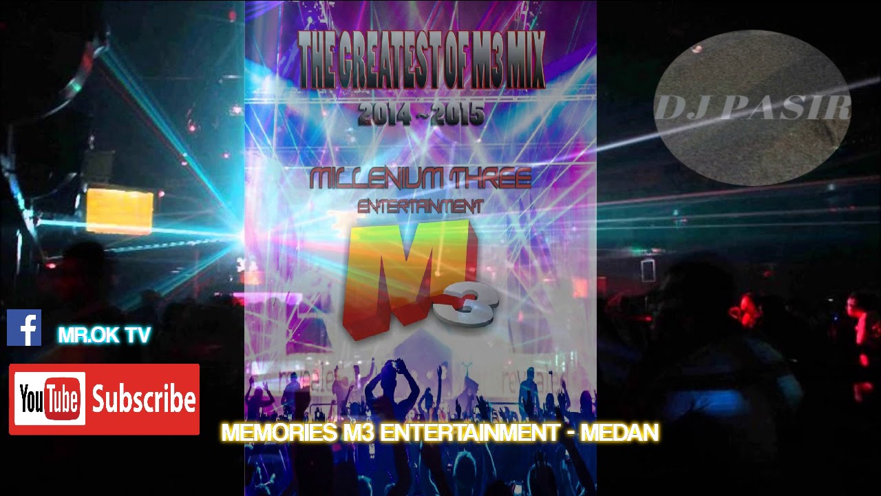 MEMORIES DISKOTIK  M3 ENTERTAINMENT HOUSE MUSIC DJ  PASIR 